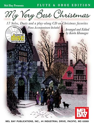 My Very Best Christmas: Flute & Oboe Edition--17 Solos, Duets and a Play Along CD on Christmas Favorites