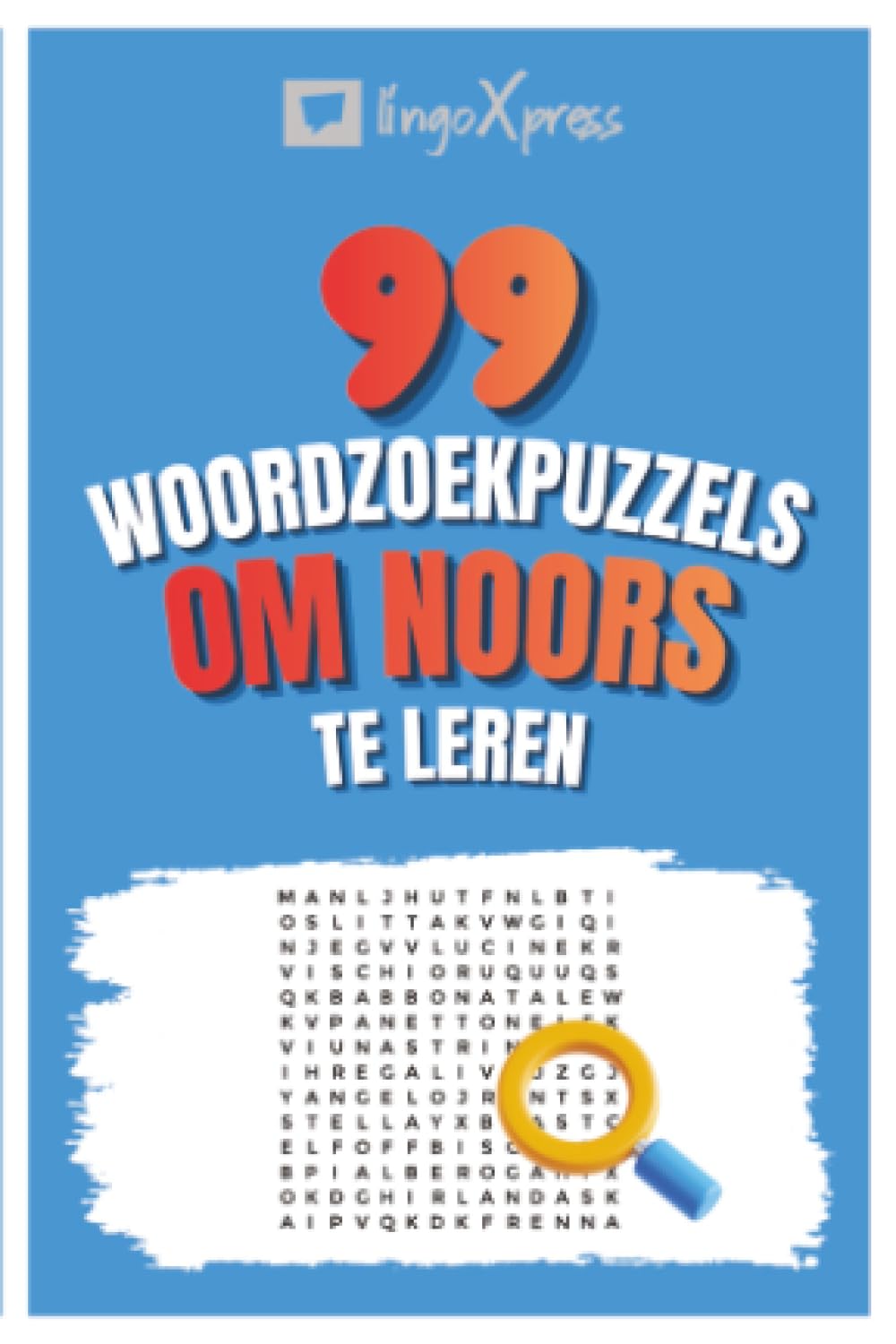 99 Woordzoekpuzzels om Noors te Leren: Activeer je hersenen en leer meer dan 700 woorden uit je hoofd