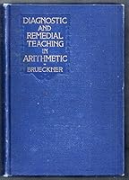 Diagnostic and remedial teaching in arithmetic, B000860WCM Book Cover
