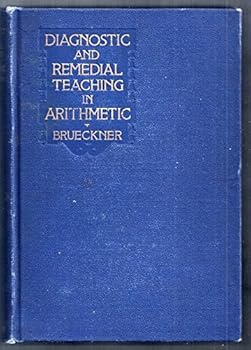 Hardcover Diagnostic and remedial teaching in arithmetic, Book