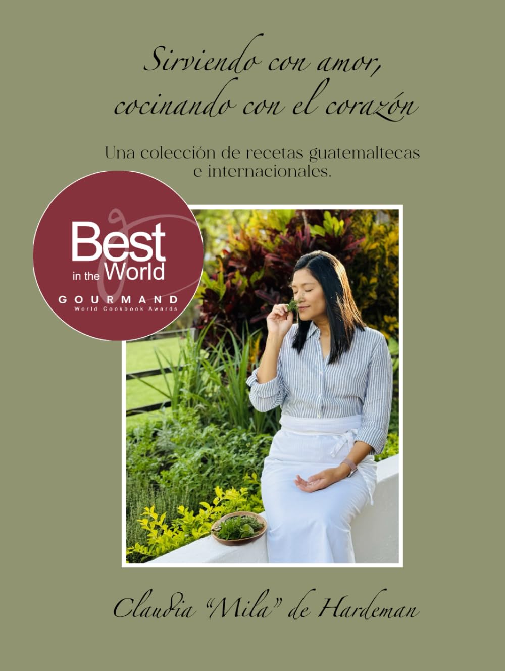 Sirviendo con amor, cocinando con el corazón: Una colección de recetas guatemaltecas e internacionales. (Spanish Edition)      Hardcover – May 27, 2025