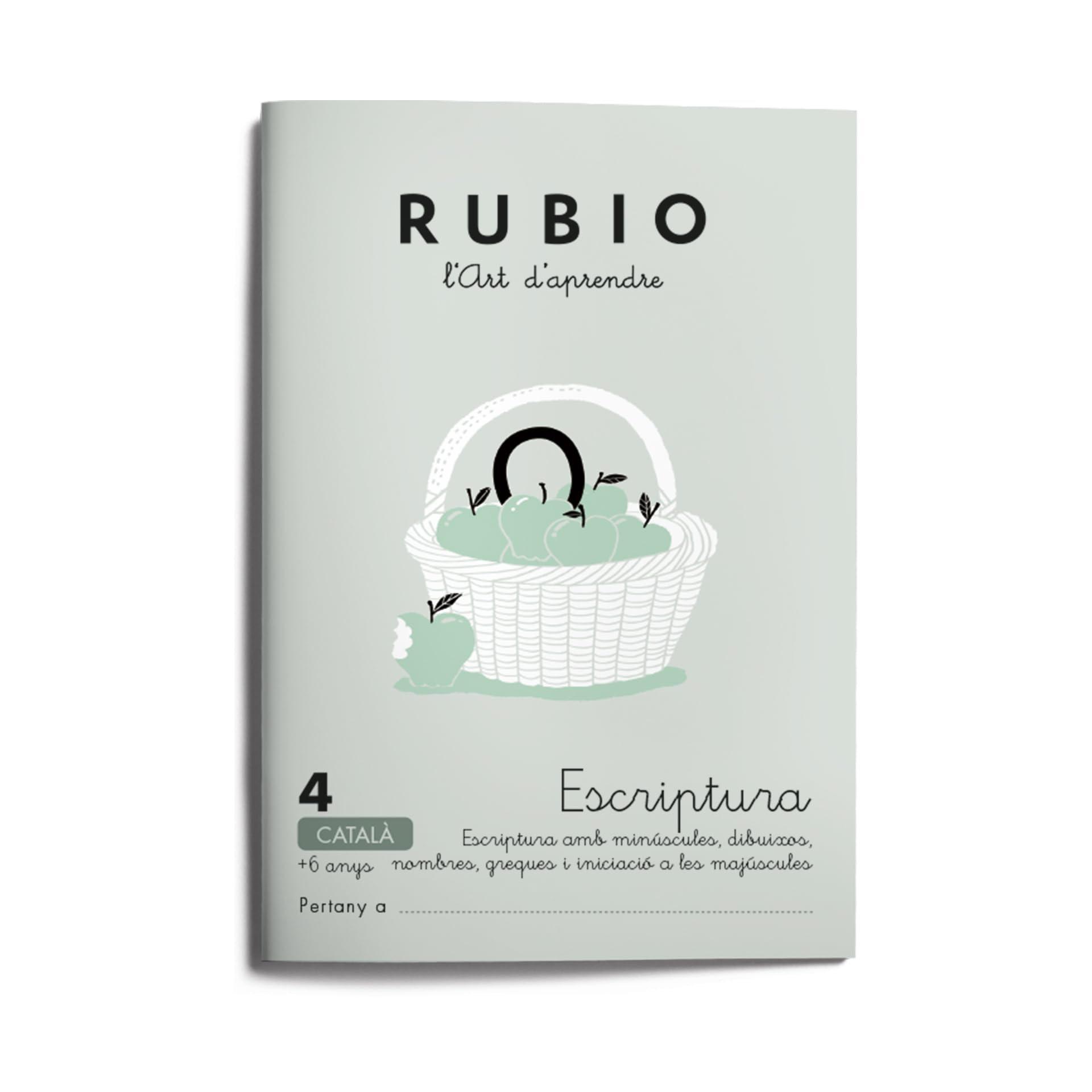 4 Escriptura RUBIO | Català | +6 anys | Escriptura amb minúscules, dibuixos, nombres, greques i iniciació a les majúscules