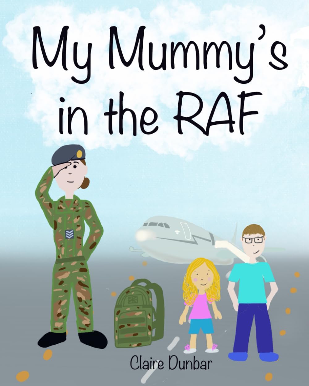 My Mummy’s in the RAF