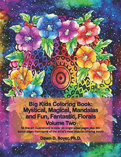 Big Kids Coloring Book: Mystical, Magical, Mandalas and Fun, Fantastic, Florals - Volume Two: 50 line-art mandalas with beautiful floral bouquets to ... most recent and popular coloring books image 3