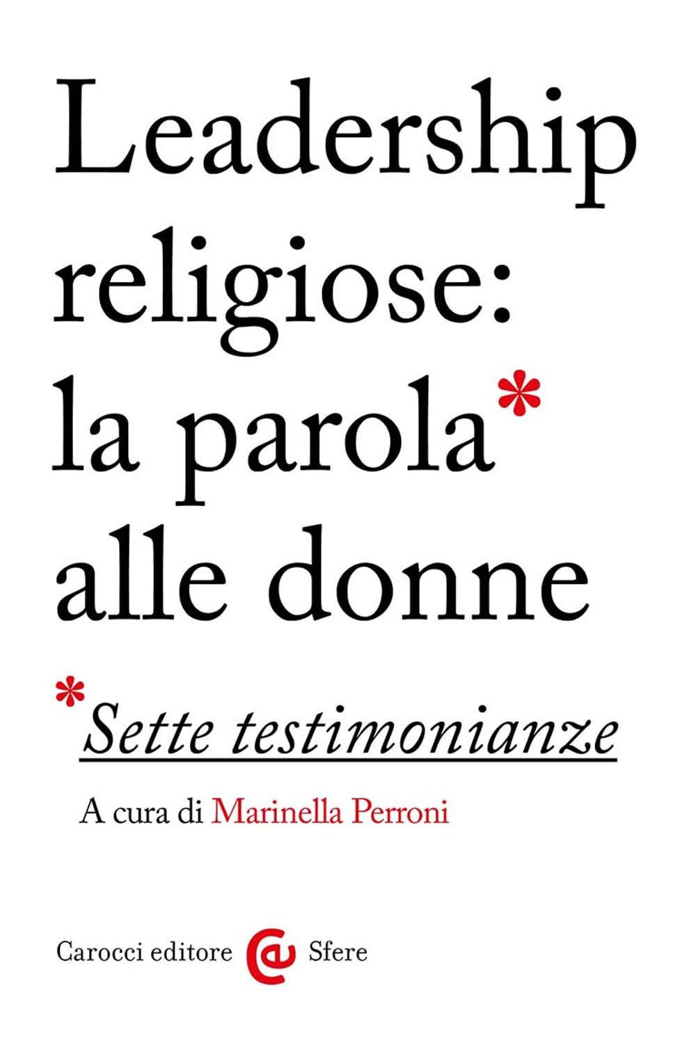 Leadership Religiose: La Parola Alle Donne. Sette Testimonianze - 4