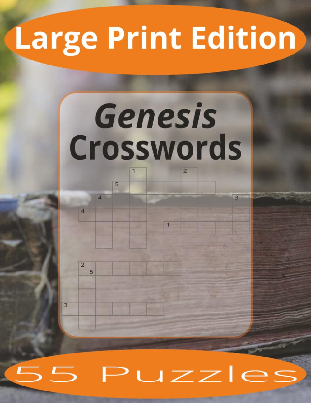 Genesis Crosswords Large Print: Crossword Puzzles Easy to Read Print about The Book of Genesis and more | Large Print Edition | 8.5x11 inches, 110 ... Gift for Vacations, Holiday, and Spare Time.