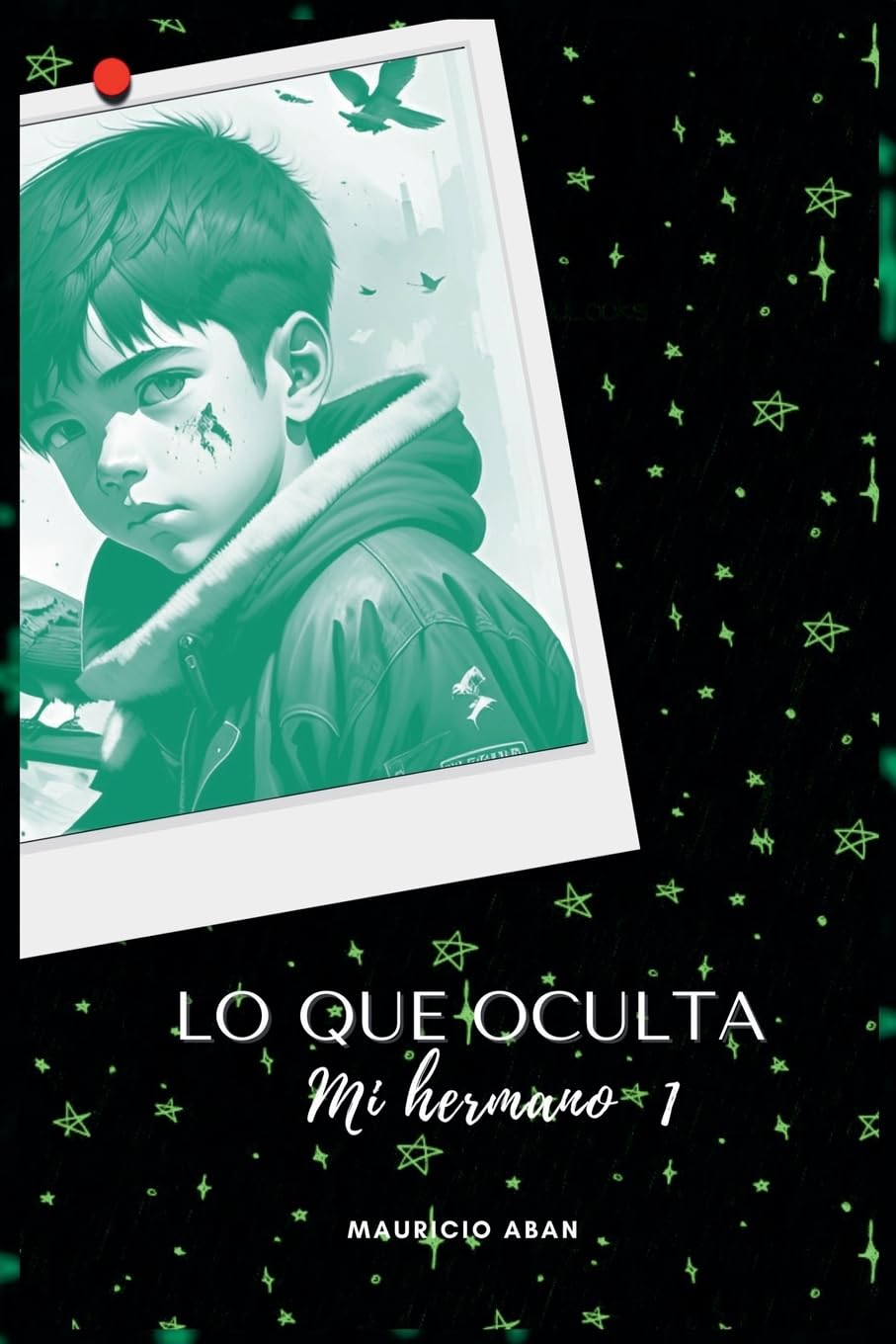 Lo que oculta mi hermano 1 (4) (La Verdad Detrs de Un Suicidio)