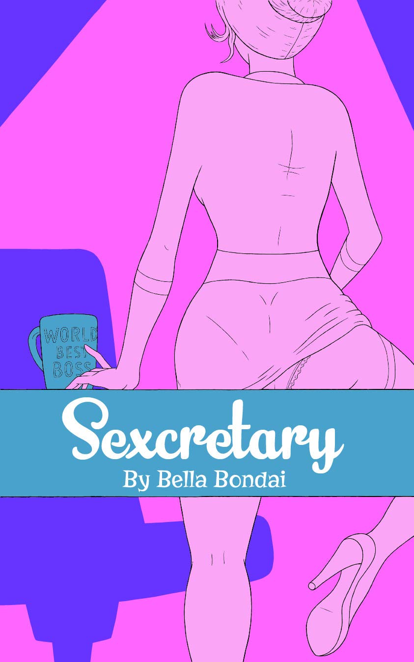 Sexcretary (The Unprofessional Professional Diaries Book 1) Kindle Edition