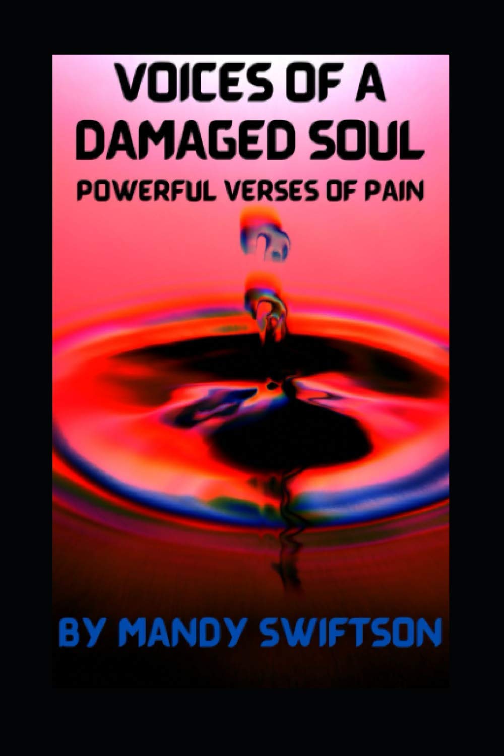 Voice of a Damaged Soul: Powerful verses of pain