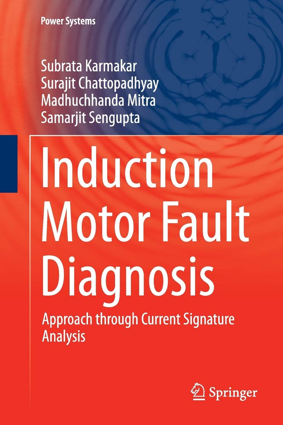 Induction Motor Fault Diagnosis: Approach through Current Signature Analysis