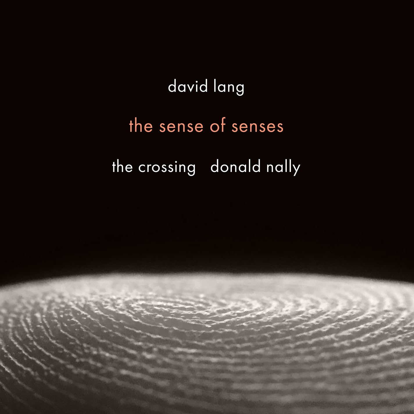 David Lang: The Sense of Senses