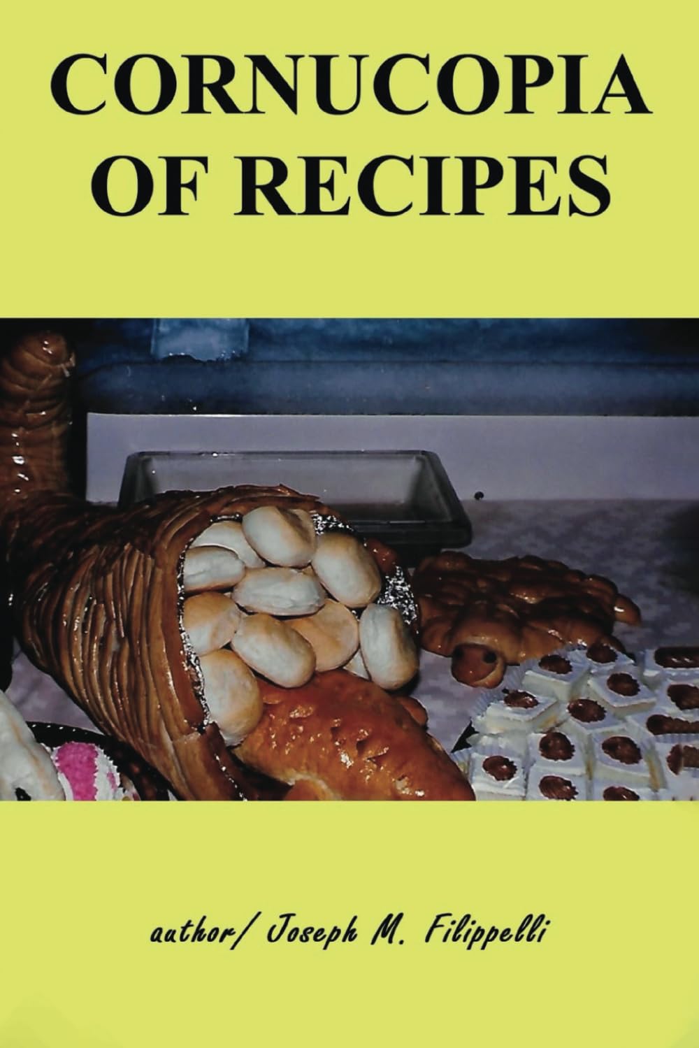 Amazon | Cornucopia Of Recipes | Filippelli, Joseph M. | Italian