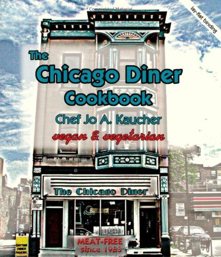 The Chicago Diner Cookbook By Jo A. Kaucher (2002-09-01) 
