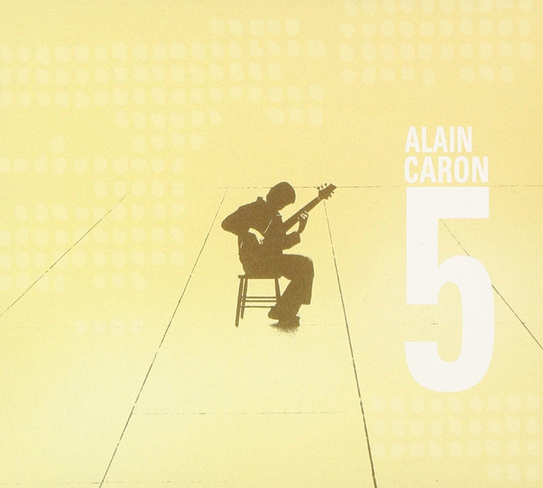 5 [Audio CD] Alain Caron; Alex McMahon; Aldo Mazza; Fran ois d'Amours; Donald Meunier; Luc Boivin; Jocelyn Tellier; Jerome Miniere; Bob Franceschini; Johnny Rabb; Tony Albino and Daniel Thouin