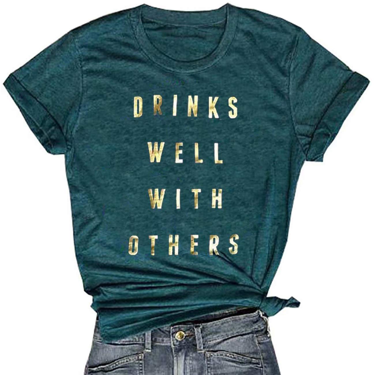 FAYALEQDrinks Well with Others T Shirt Women Letter Print Alcohol Drinking Shirts Funny Saying Graphic Tee Tops