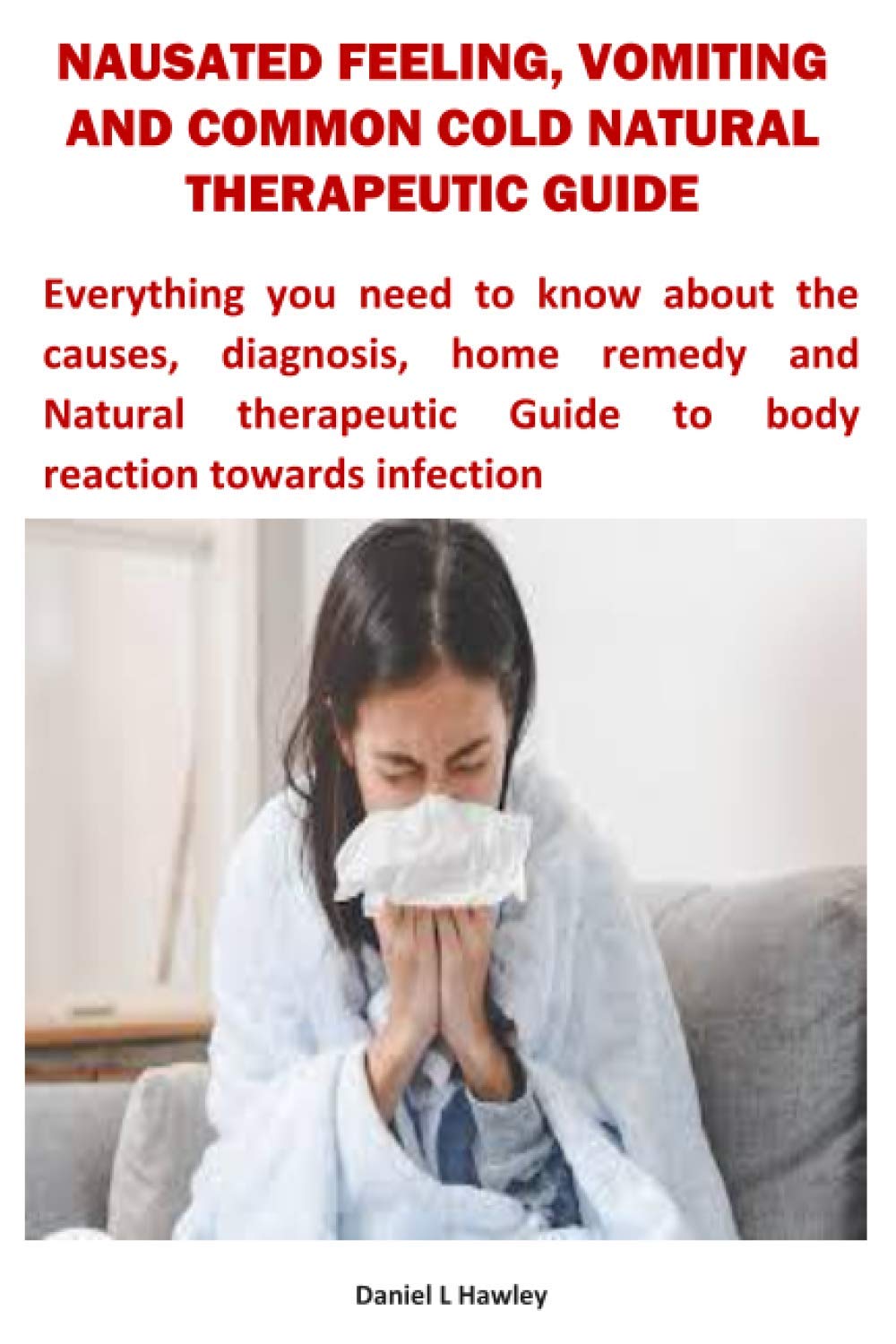 Buy NAUSATED FEELING, VOMITING AND COMMON COLD NATURAL THERAPEUTIC