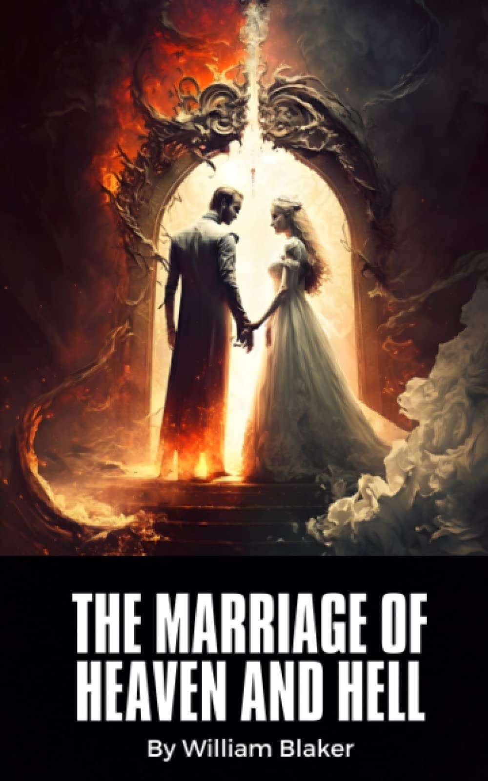 The Marriage of Heaven and Hell: A Masterpiece of Literature and Art that Shaped the History of Art (Annotated)