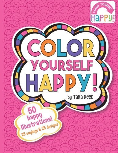 Color Yourself Happy (Volume 1) by Tara Reed (2015-07-24)