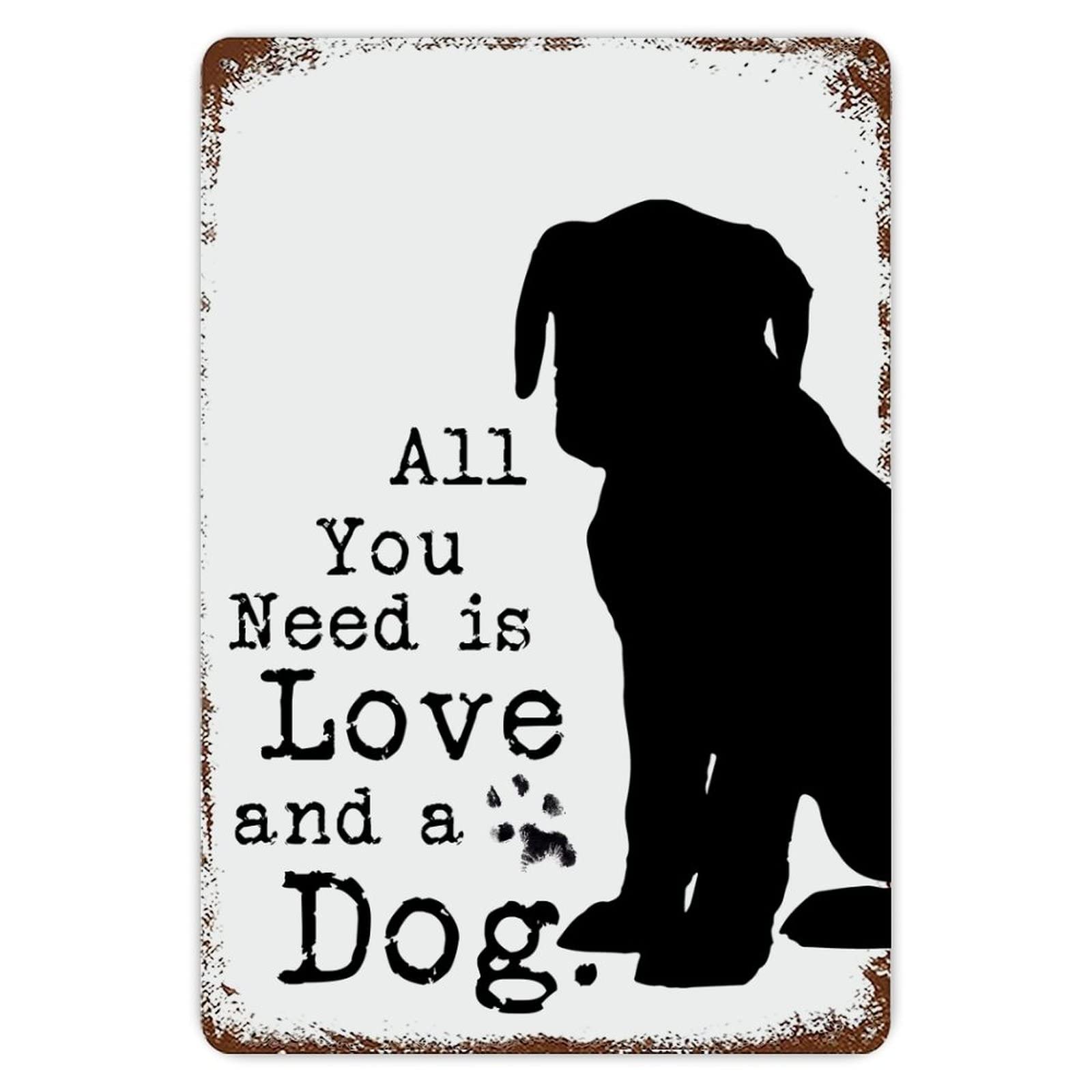 ENEDNATE Funny Vintage Metal Sign All You Need Is Love And A Dog Aluminum Sign 8x12 inch Metal Tin Sign Retro Wall Door Hanger Decor Sign