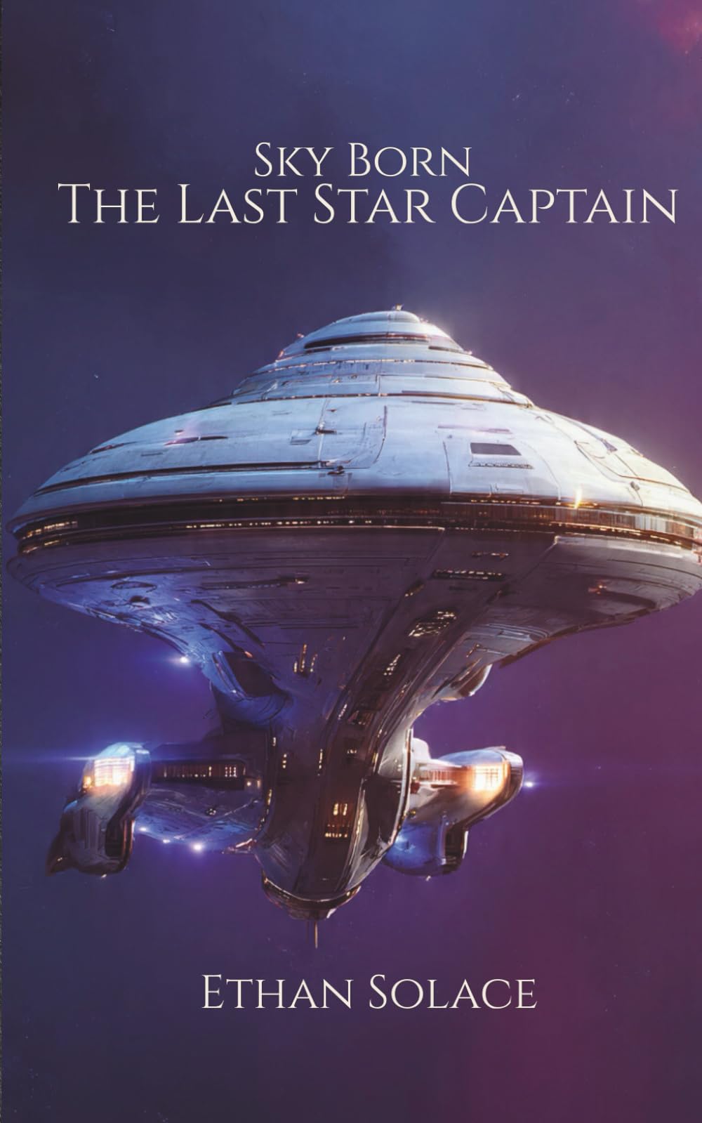 Sky Born: The Last Star Captain: 1