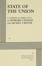 State of the Union. (Acting Edition for Theater Productions)