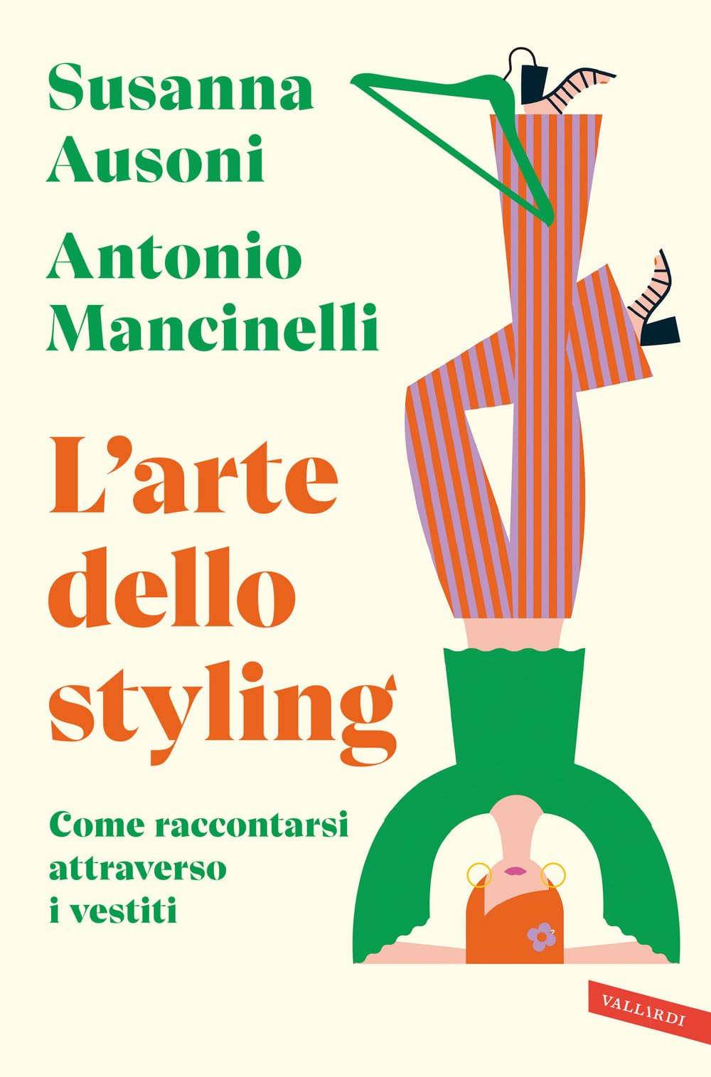 L'arte Dello Styling. Come Raccontarsi Attraverso I Vestiti - 4