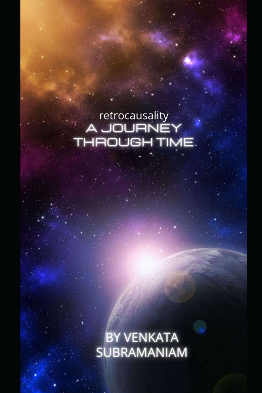 A journey through time: Retrocausality