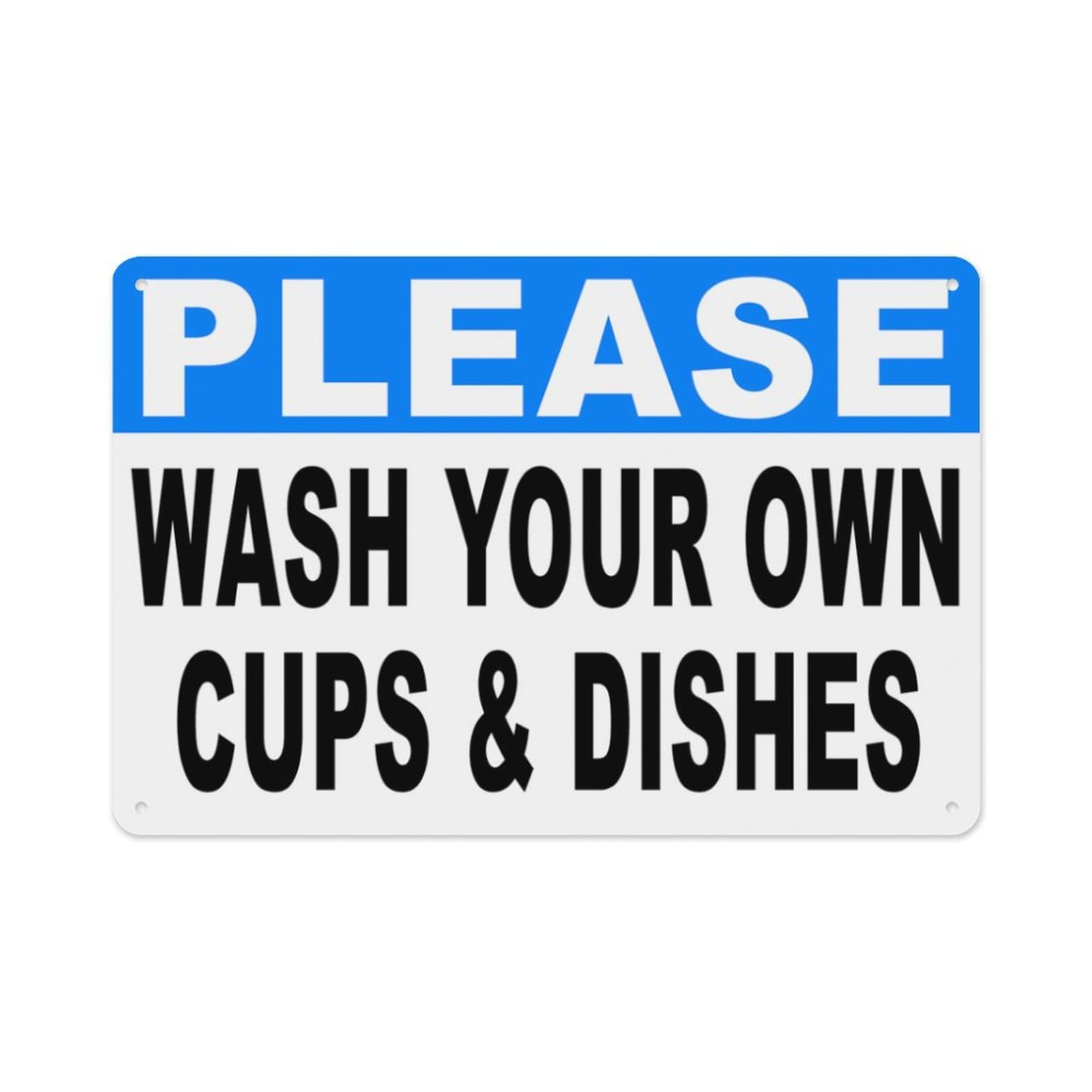 Please Wash Your Own Cups & Dishes for Cafe Home Living Room Bedroom Kitchen Garden Garage Cafe Bar Pub Tin Sign 8x12 Inch