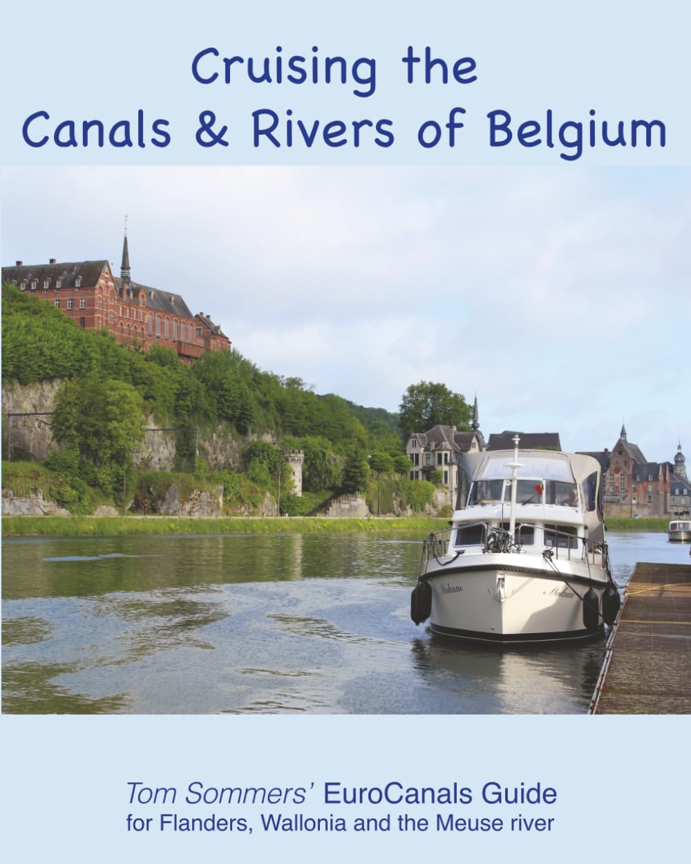 Cruising the Canals & Rivers of Belgium