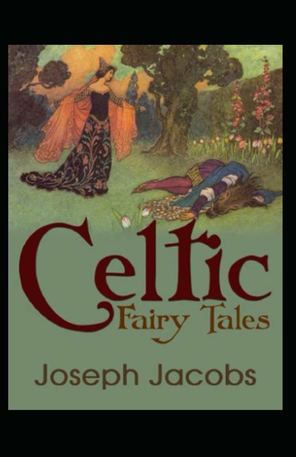 Celtic Fairy Tales: Joseph Jacobs (Political, Social Science, Classics, Literature) [Annotated]