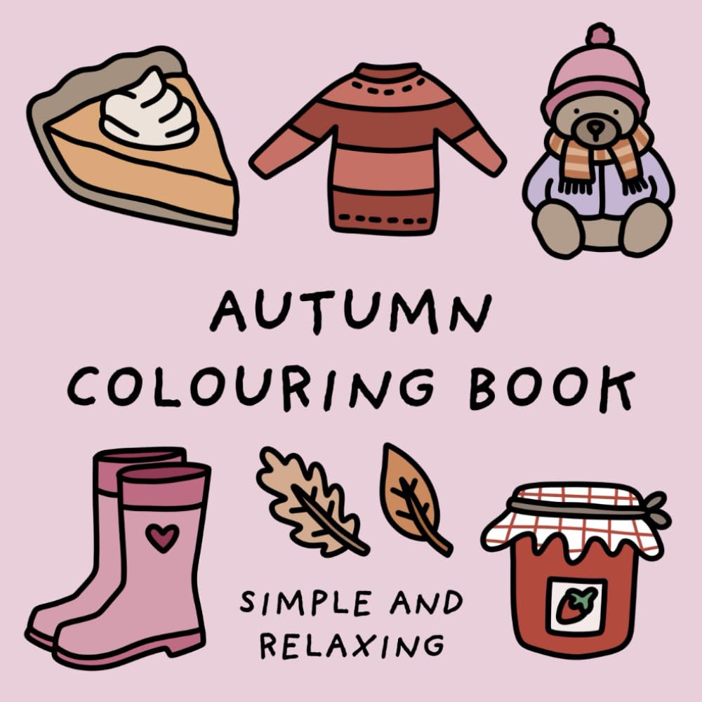 Autumn Colouring Book (Simple and Relaxing Bold Designs for Adults & Children) (Simple and Relaxing Colouring Books)