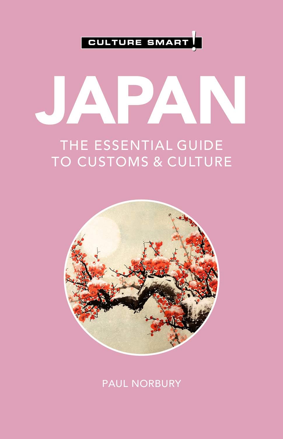 Kuperard Japan - Culture Smart!: The Essential Guide to Customs & Culture