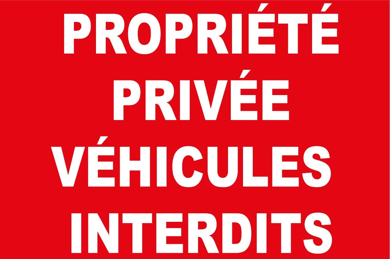 Panneau propriété privée véhicules Interdits en PVC de 5mm d'épaisseur 600X400mm