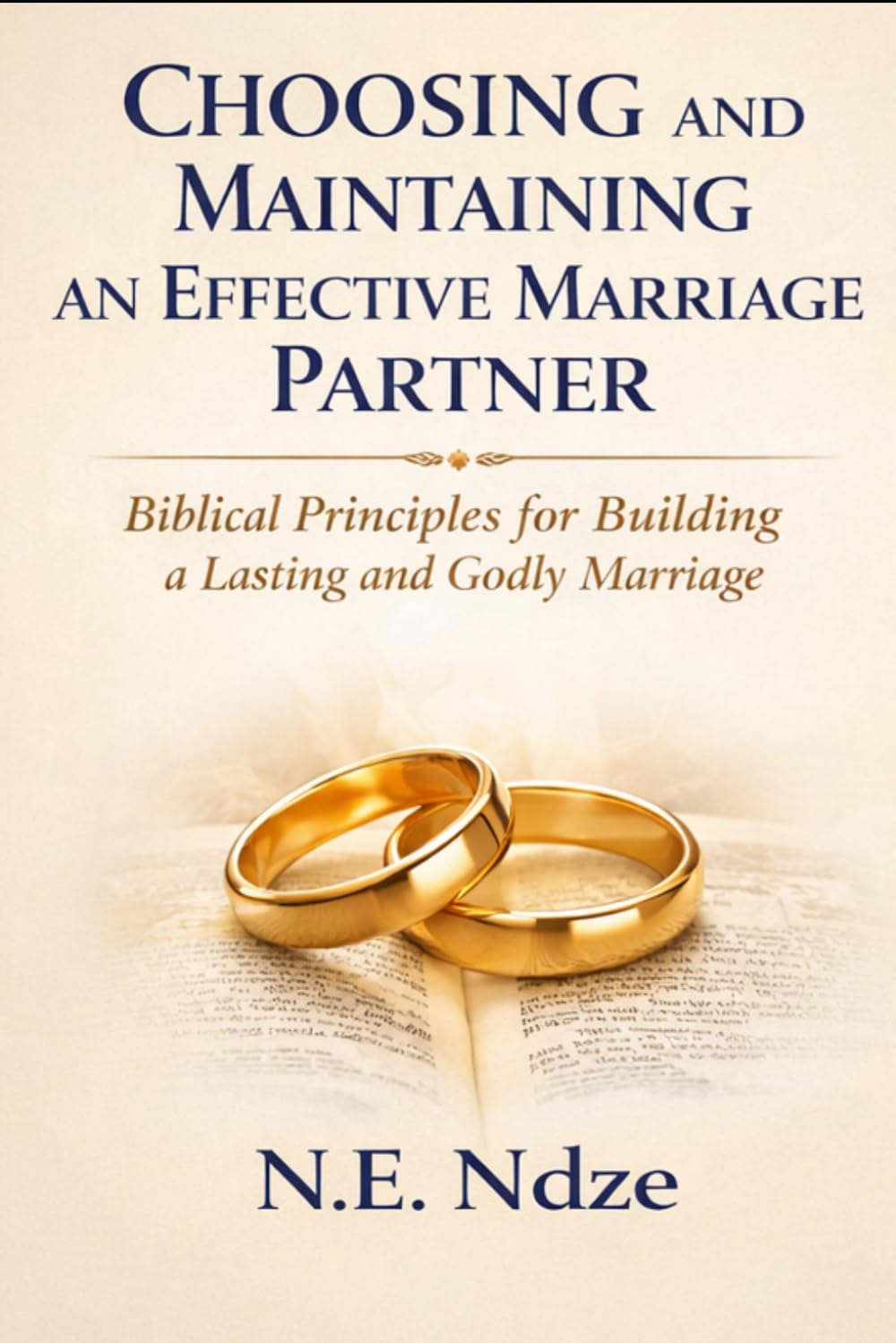 Choosing and Maintaining an Effective Marriage Partner