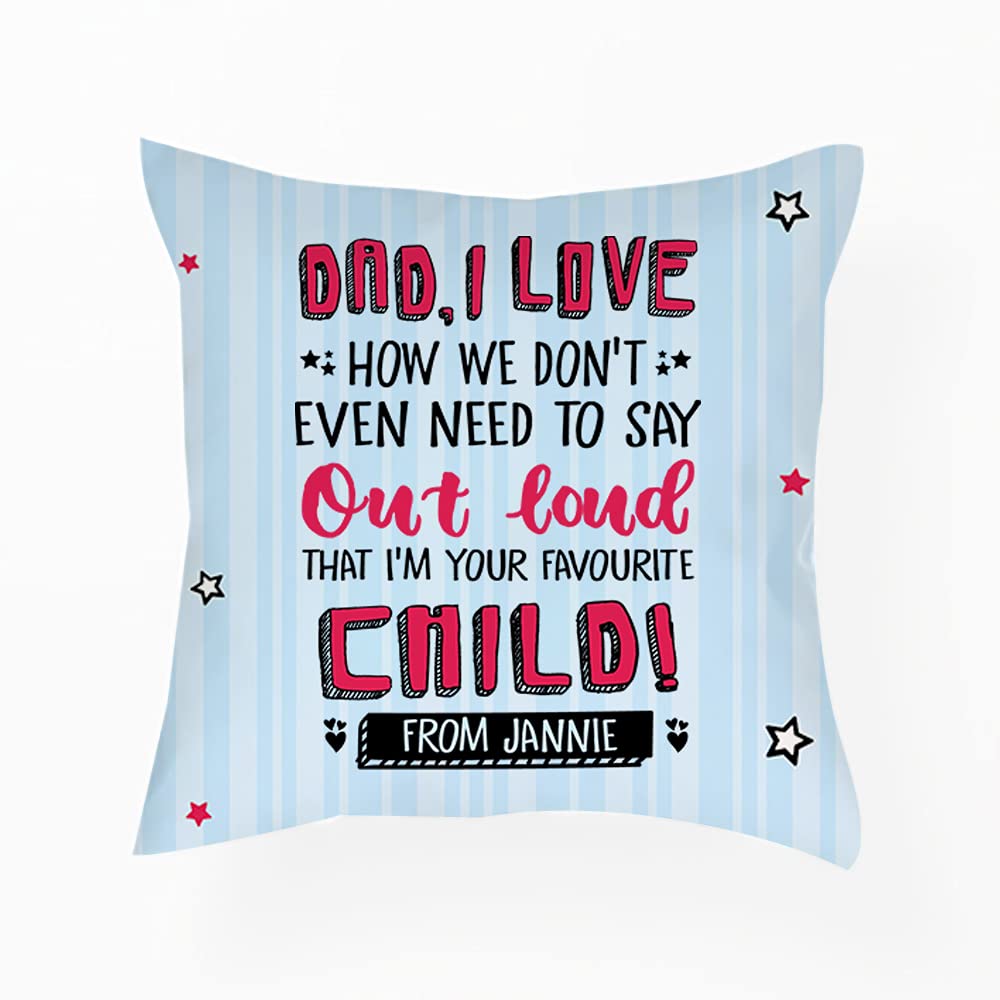 Getagift Satin Cushion Cover With Insert Personalised Dad, I’m Your Favourite Child Any Name Father’s Day, Daddy, Stepdad, Poppa, Birthday Gift From Son Or Daughter, Home Décor Satin Throw Pillow/Cushion. (Satin Cushion Cover With Insert)