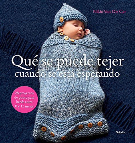 Qué se puede tejer cuando se está esperando: 28 proyectos de punto para bebés entre 0 y 12 meses