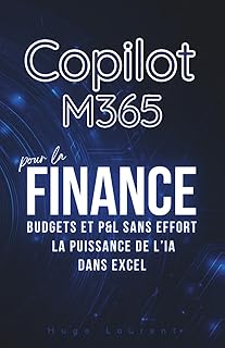 Copilot 365 Finance: Modélisation financière accélérée Excel