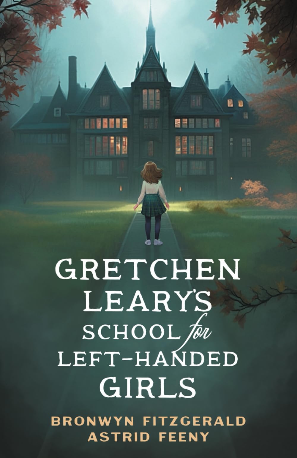 Gretchen Leary's School for Left-Handed Girls Paperback – January 15, 2024