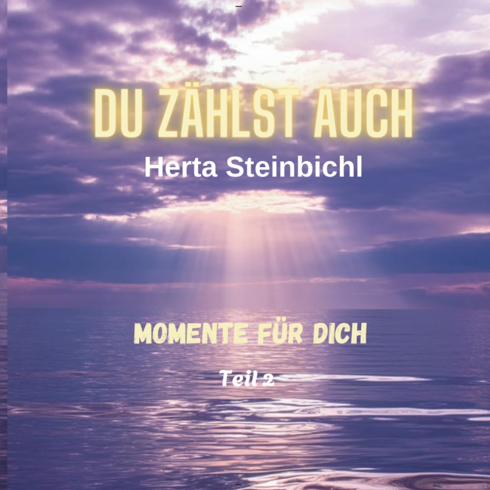 Du zählst auch: Momente für dich - Teil 2