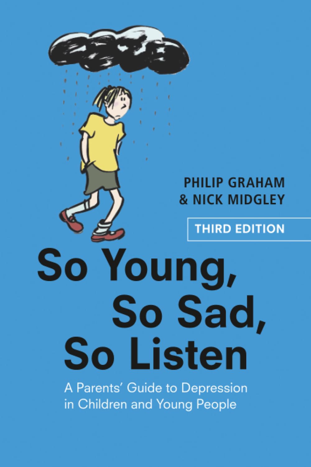 So Young, So Sad, So Listen: A Parents' Guide to Depression in Children and Young People