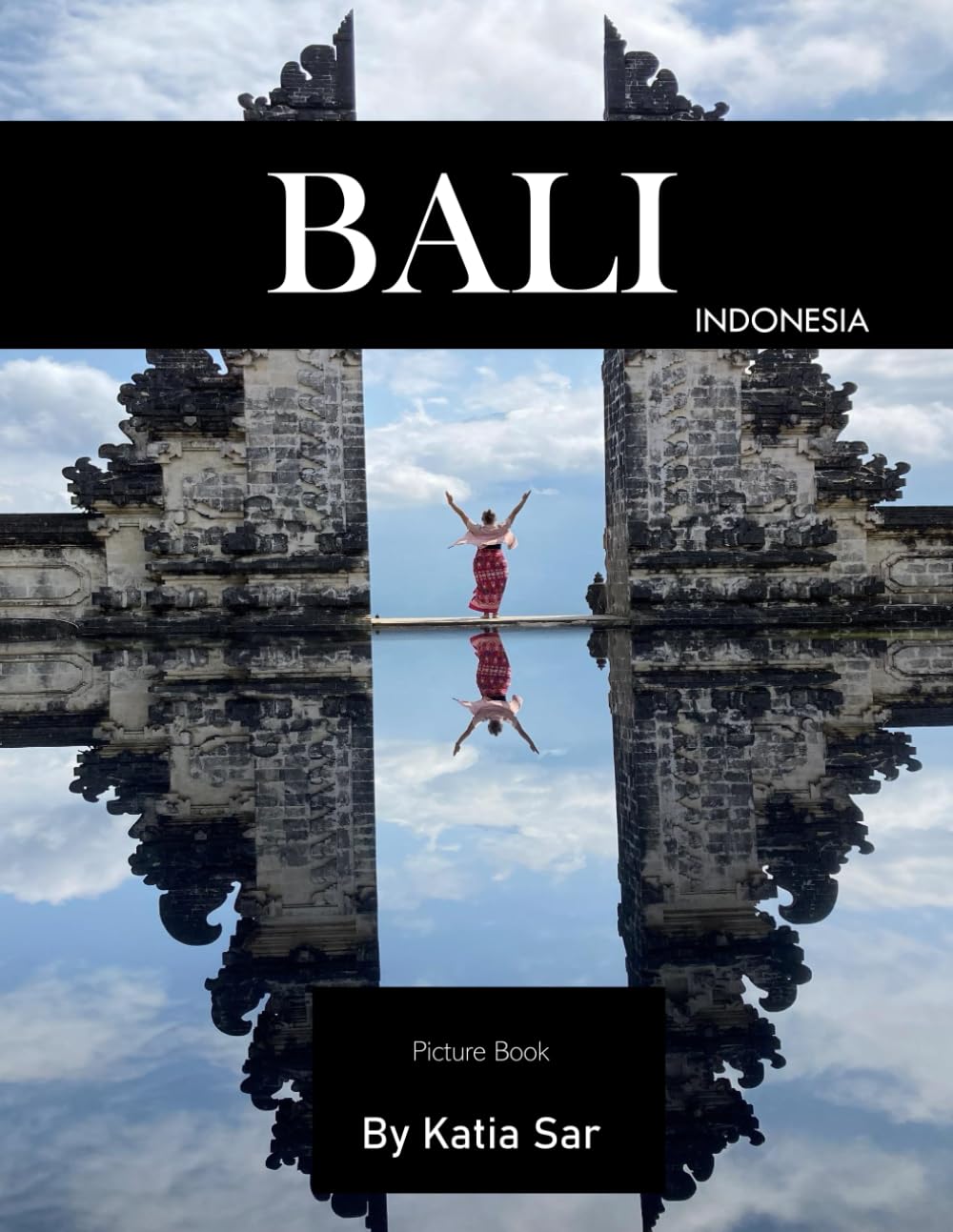 Bali: A Perfect Coffee Table Picture Book - Travel and Tourism lovers.