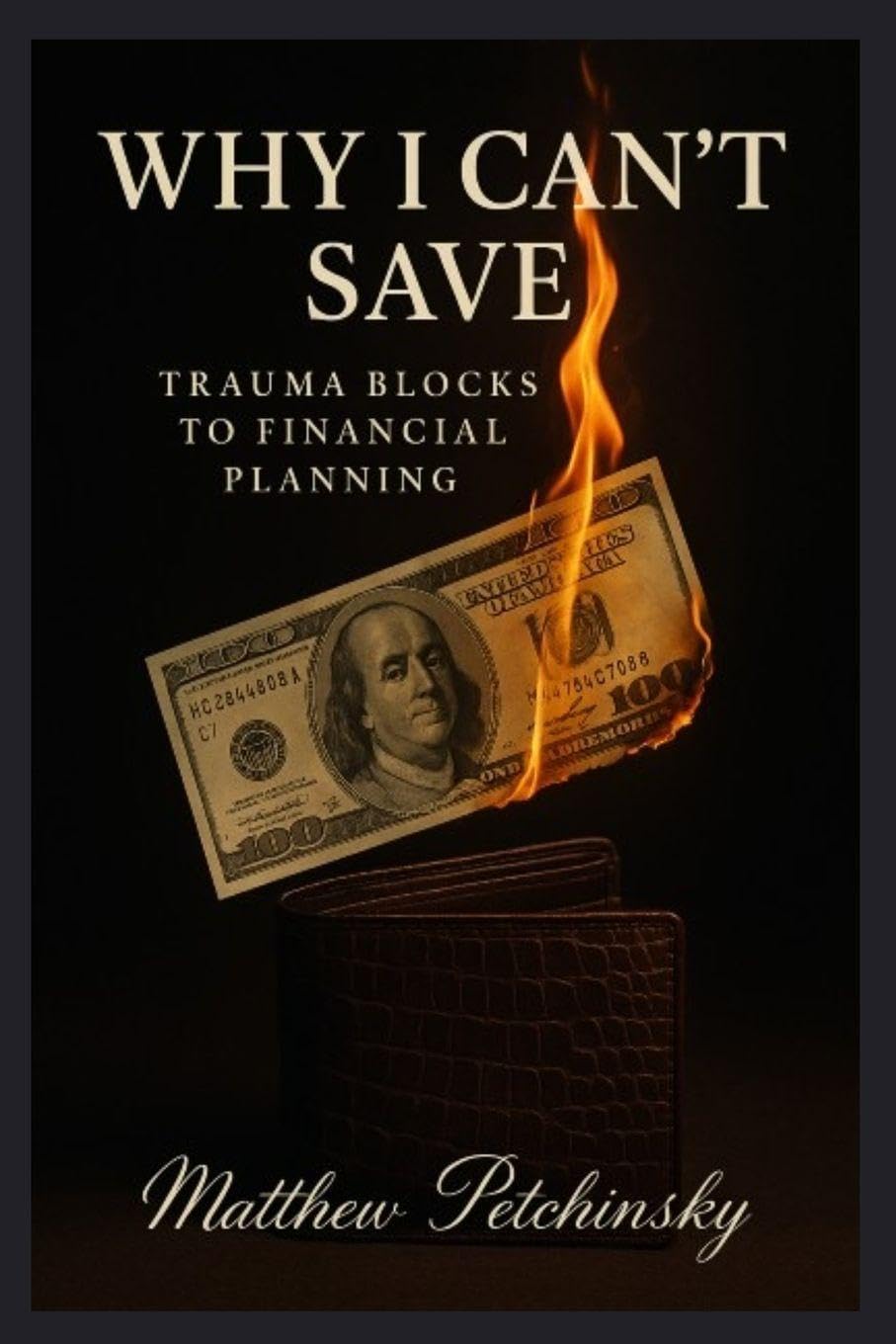 Why I Can't Save: Trauma Blocks to Financial Planning (Apophis Money Trauma)