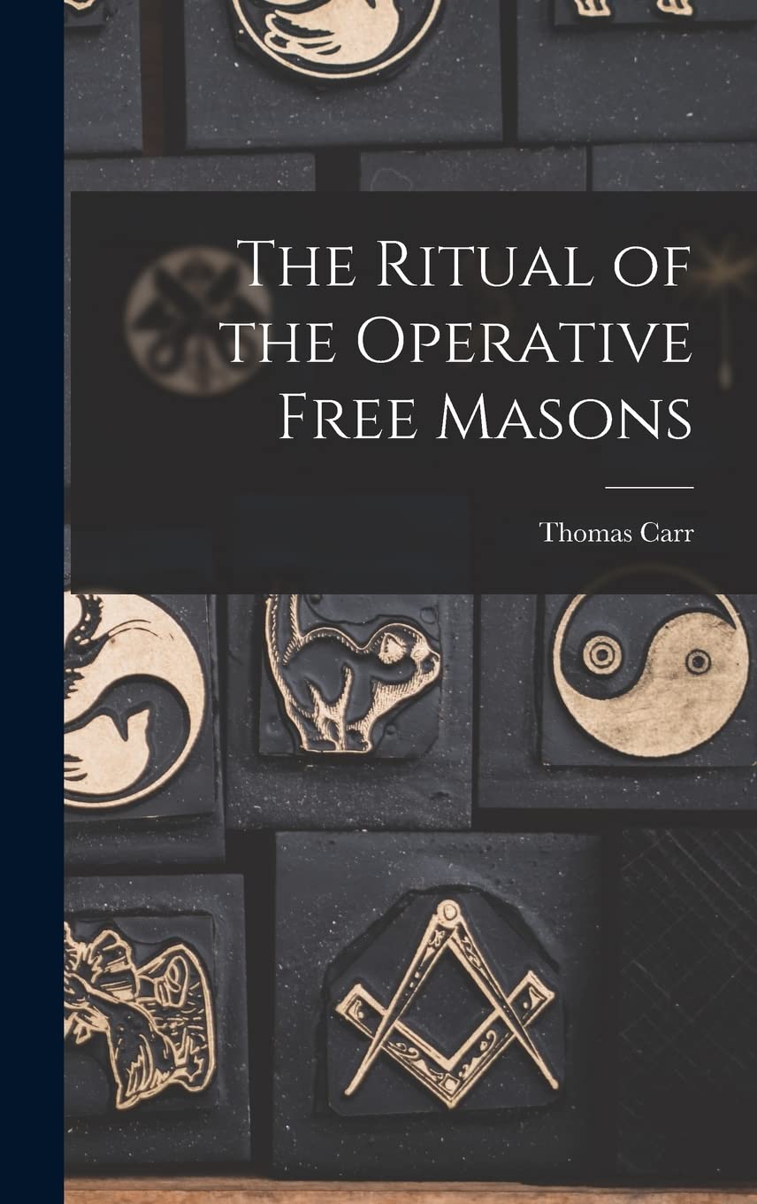 The Ritual of the Operative Free Masons