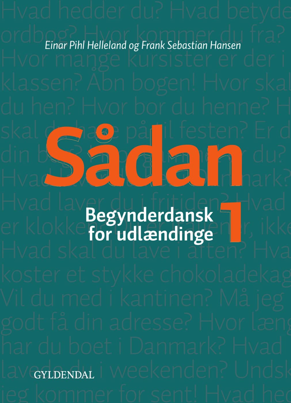 Sådan 1 A1: Dänisch. Kurs- und Übungsbuch mit Audios