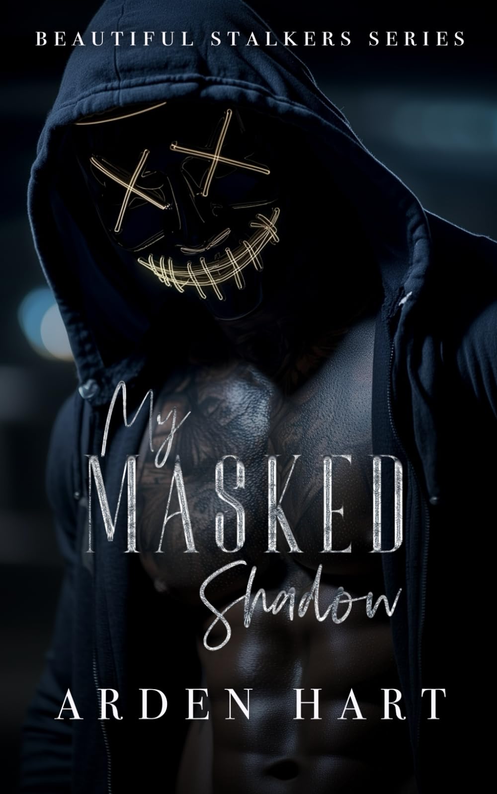 My Masked Shadow: A Dark Hacker Romance: 3 (Beautiful Stalkers)