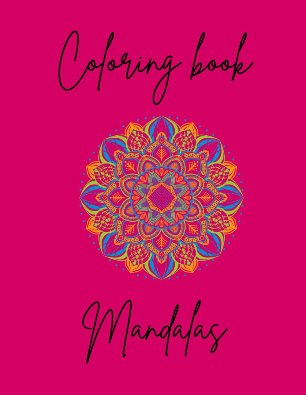 Coloring Book Mandalas Coloring book with amazing and beautiful