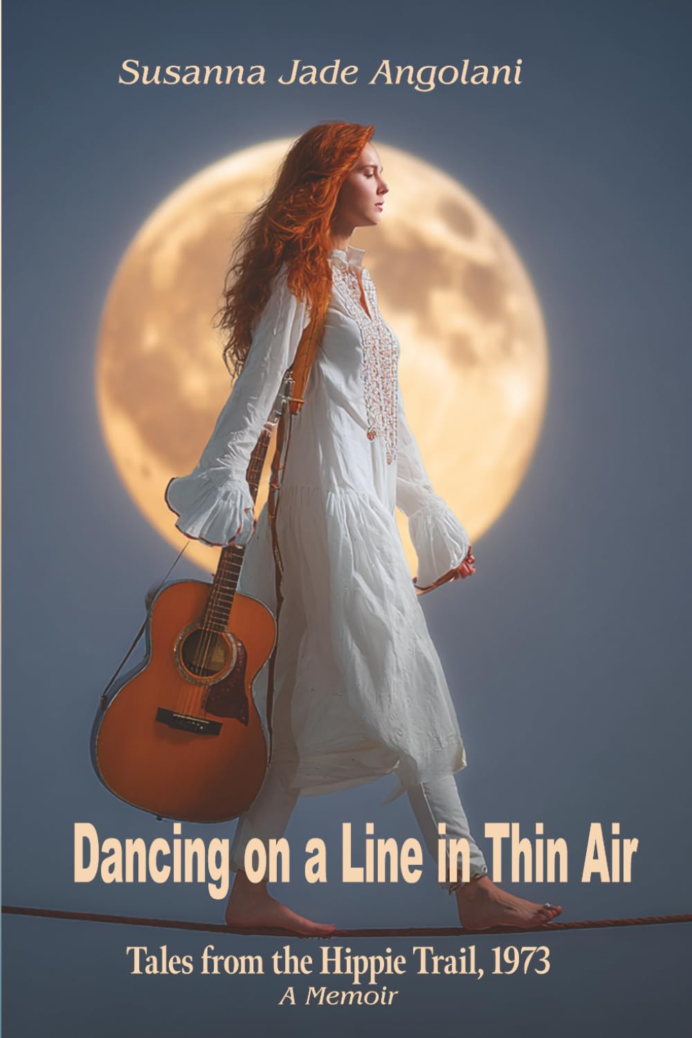 Dancing on a Line in Thin Air: Tales from the Hippie Trails, 1973