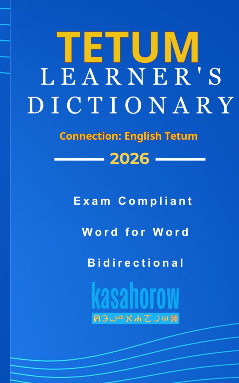 Tetum Learner's Dictionary: 3 (Connection: English Tetum)