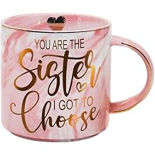You're the Sister I Got to Choose Coffee Mug, Funny Best Friend Birthday Gift for Soul Sisters, BFF, Sisters Gifts, Best Friend Friendship Mug Gift for Women