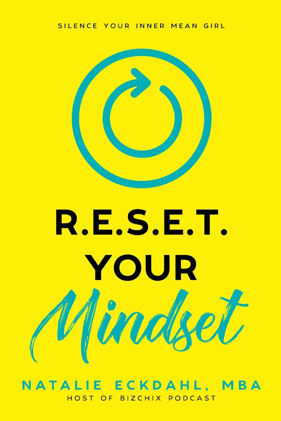 RESET Your Mindset: Silence Your Inner Mean Girl